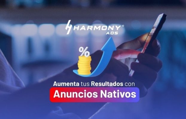 ​​Aumenta tus resultados con anuncios nativos